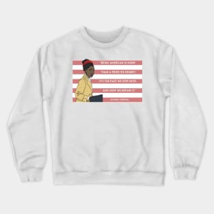 History Quote: "Being American is more than a pride we inherit" Crewneck Sweatshirt